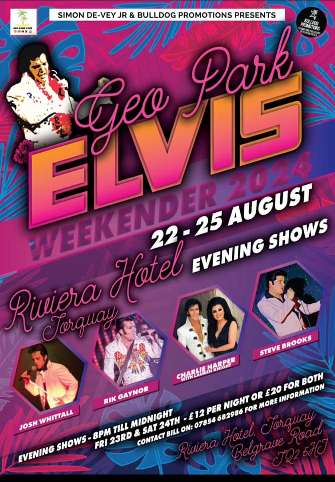 May be an image of 5 people and text that says 'SIMON DE-VEY JR & BULLDOG PROMOTIONS PRESENTS SaSPOSAN 6002 ELV e Park PROMOTORS BULLDOS フエ水年う 22-25 ELVIS 25 AUGUST 2024 SHOWS Riviera Jorquay Hotel EVENING ប BROOKS STEVE CHARLIE WHITTALL JOSH RIK GA GAYNOR NIGHT FOR MORE OR £20 INFORMATION FOR BoTu MIDNIGHT 24TH 12 PER 682986 8PM TILL CONTACT BILL ON: 07854 EVENING SHOWS FRI 23RD & & SAT'